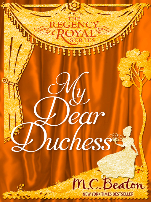 Title details for My Dear Duchess by M.C. Beaton - Available